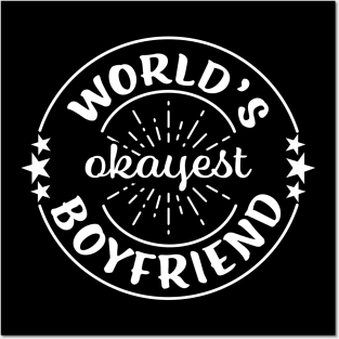 Worlds Okayest Boyfriend Funny Sarcastic Matching Couples Posters and Art